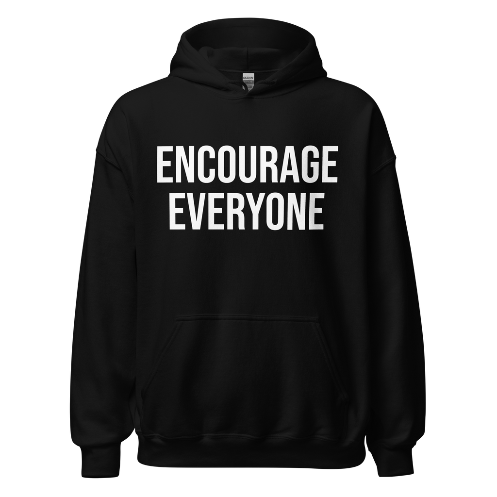 ENCOURAGE EVERYONE BLACK HOODIE
