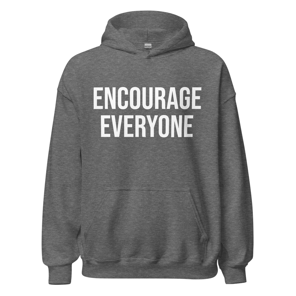 ENCOURAGE EVERYONE GRAY HOODIE
